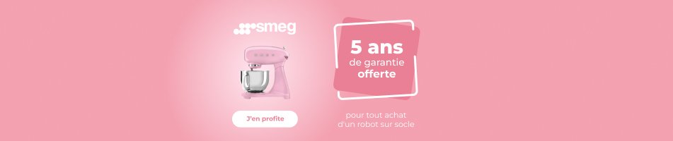 5 ANS DE GARANTIE OFFERTE Pour tout achat d?un ROBOT SUR SOCLE